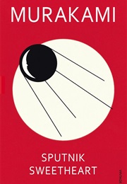 Supūtoniku No Koibito / Sputnik Sweetheart (Haruki Murakami)