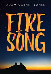 Fire Song (Adam Garnet Jones)