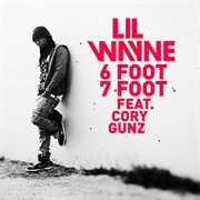 6 Foot 7 Foot - Lil Wayne Ft. Cory Gunz