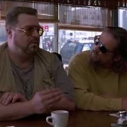 "Believe Me, There Are Ways, Dude."