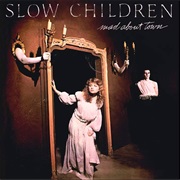 Vanessa Vacillating (Slow Children)