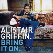 Bring It on - Alistair Griffin