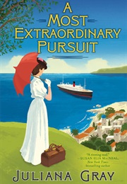 A Most Extraordinary Pursuit (Juliana Gray)