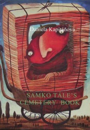 Samko Tále's Cemetery Book (Daniela Kapitáňová)