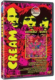 Classic Albums: Disraeli Gears