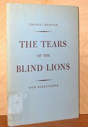 The Tears of the Blind Lions