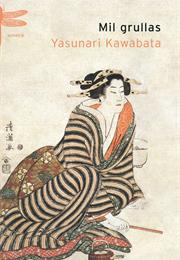 Mil Grullas - Yasunari Kawabata
