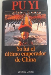 Pu Yi: Yo Fui El Último Emperador De China (AA)