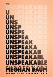 The Unspeakable (Meghan Daum)