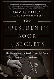 The President&#39;s Book of Secrets (David Priess)