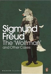 The 'Wolfman' and Other Cases (Sigmund Freud)