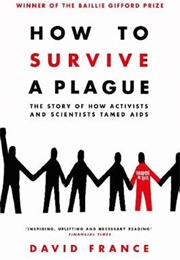 How to Survive a Plague (David France)