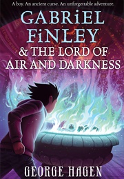 Gabriel Finley and the Lord of Air and Darkness (George Hagen)