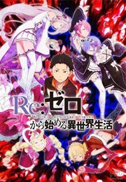Re:ZERO -Starting Life in Another World- (2016)