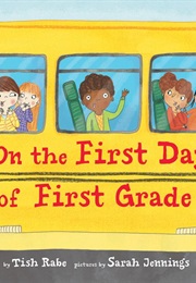 One the First Day of First Grade (Tish Rabe)