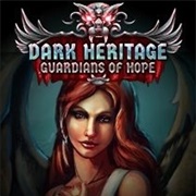 Dark Heritage: Guardians of Hope