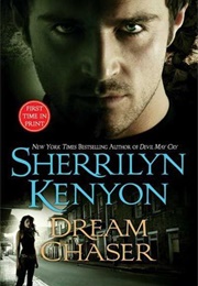Dream Chaser (Sherrilyn Kenyon 13)