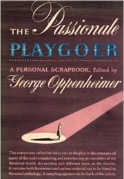 The Passionate Playgoer (George Oppenheimer)