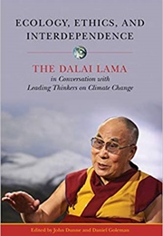 Ecology, Ethics, and Interdependence (The Dalai Lama)