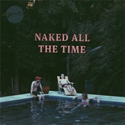 Naked All the Time (Sports, 2015)