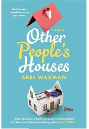 Other People&#39;s Houses (Abbi Waxman)