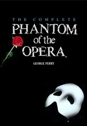 The Complete Phantom of the Opera (George Perry)
