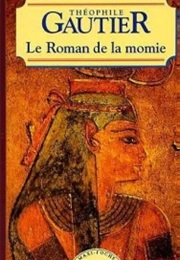 Le Roman De La Momie (Théophile Gautier)