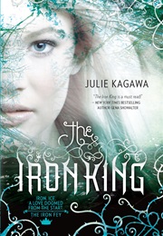 The Iron King (Julie Kagawa)