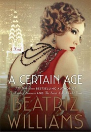 A Certain Age (Beatriz Williams)