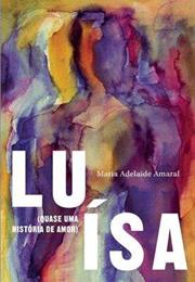 Luisa - Maria Adelaide Amaral (1987)