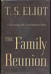 The Family Reunion (T. S. Eliot)