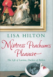 Mistress Peachum&#39;s Pleasure (Lisa Hilton)