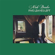 Nick Drake, Five Leaves Left (1969)