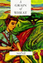 Ngũgĩ Wa Thiong'o (A Grain of Wheat)