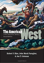 The American West (Rober V. Hine and Jack MacK Faragher)