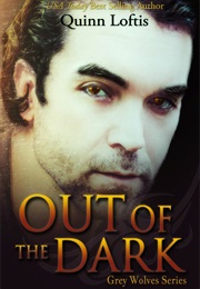 Out of the Dark (Quinn Loftis)