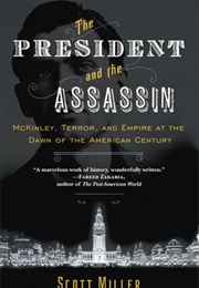 The President and the Assassin (Scott Miller)
