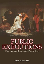 Public Executions (Nigel Cawthorne)
