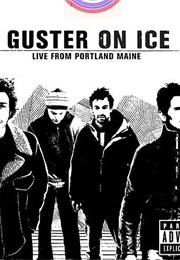 Guster on Ice:Live From Portland,Maine (2004)
