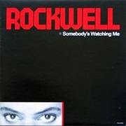 Rockwell - Somebody&#39;s Watching Me (1984)