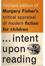Intent Upon Reading (Margery Fisher)