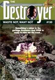 Waste Not, Want Not (Warren Murphy)