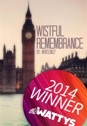 Wistful Remembrance (Writeon27--Ansley Cornell)