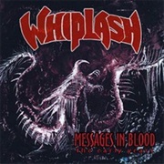 Messages in Blood (Early Years) - Whiplash