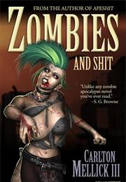 Zombies and Shit