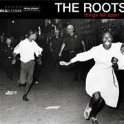 The Roots: Things Fall Apart
