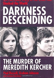 Darkness Descending - The Murder of Meredith Kercher (Paul Russell, Graham Johnson and Luciano Garofano)