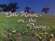 Little House on the Prairie - Mchenry 98'