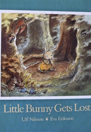 Little Bunny Gets Lost (Ulf Nilsson)