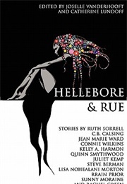 Hellebore &amp; Rue (Joselle Vanderhooft and Catherine Lundoff)